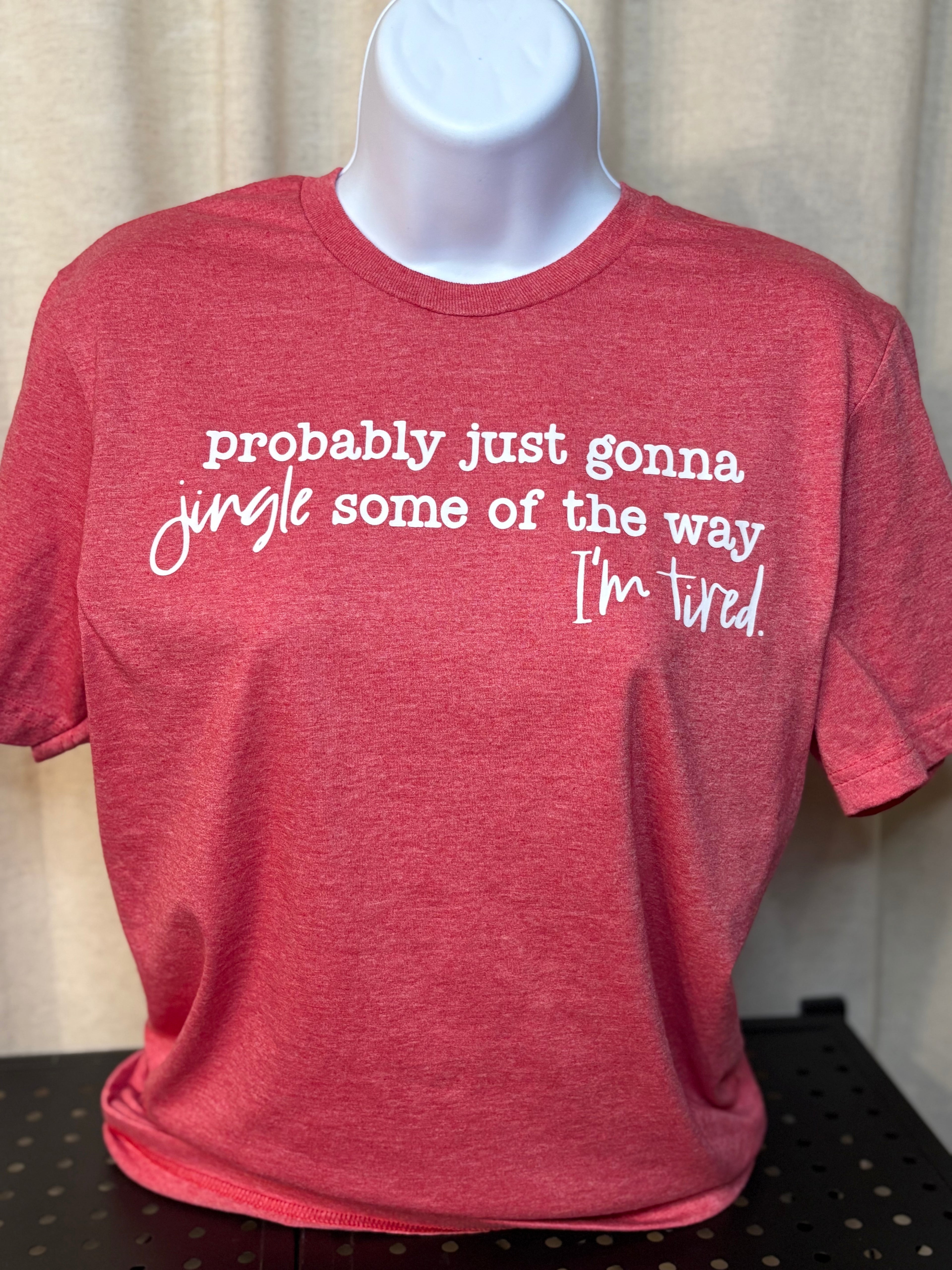 Probably Jingle Tee